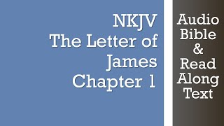 James 1  NKJV  Audio Bible amp Text [upl. by Adahsar262]