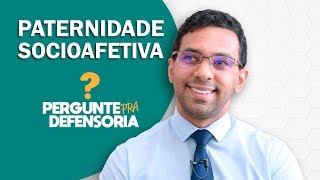 Paternidade socioafetiva O que é Como fazer o reconhecimento [upl. by Henarat]