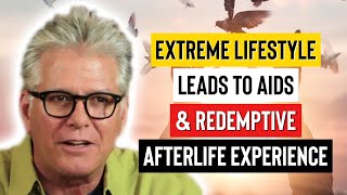 Near Death Experience I Extreme Lifestyle Leads to AIDS amp Redemption with new purpose  EP39 [upl. by Raila]