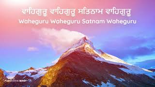 WaheGuru Wahe Guru Satnam Waheguru Simran  Soothing Chanting Meditation Music [upl. by Zildjian921]