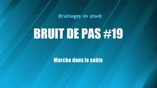 BRUIT DE PAS 19 Marche dans le sable bruitage gratuit [upl. by Jaffe]