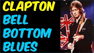 How to Play Bell Bottom Blues  Eric Clapton Guitar Lesson [upl. by Yborian]