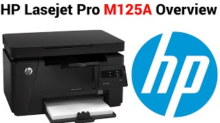 HP LaserJet Pro MFP M125A Printer Overview [upl. by Aryl]