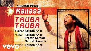 Tauba Tauba  Official Full Song  Kailasa Kailash Kher [upl. by Kevan]