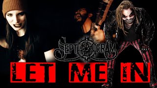 Septogram  Let Me In The Fiend Bray Wyatt Code Orange Cover [upl. by Ardnuaet517]