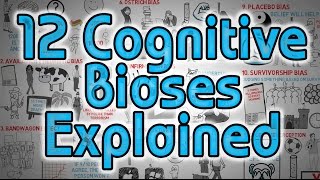 12 Cognitive Biases Explained  How to Think Better and More Logically Removing Bias [upl. by Gayelord]