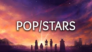 KDA ‒ POPSTARS Lyrics ft Madison Beer GIDLE Jaira Burns [upl. by Calvert]