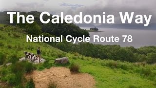 The Caledonia Way  National Cycle Route 78 [upl. by Raseac]