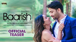 Baarish Ban Jaana Official Teaser Payal Dev Stebin Ben  Shaheer Sheikh Hina Khan Kunaal Vermaa [upl. by Noreh928]