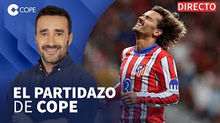 🔴 PINCHAZO DEL ATLETI QUE LE DEJA A 4 PUNTOS DEL BARÇA I El Partidazo de COPE con Juanma Castaño [upl. by Meriel448]