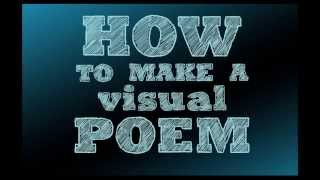 How to Make a Visual Poem [upl. by Ecnerat125]