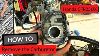 Honda CFR250X Carburetor removal  DIY Repair  FULL Disassemble and Reassemble [upl. by Laurance]