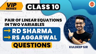 VIP Series  RD Sharma amp RS Agarwal Pair of Linear Equations in Two Variables PYQs  Class 10 Maths [upl. by Couchman]