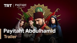 Payitaht Abdulhamid  Season 1 Trailer English subtitles [upl. by Ahsinad]