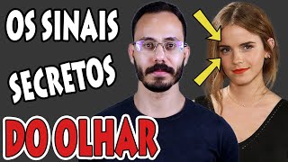 Decodificando o Olhar  Ep 02 A Linguagem corporal do olhar [upl. by Godric]