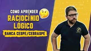 Como aprender RACIOCÍNIO LÓGICO Banca CESPECEBRASPE  Concursos 2021 [upl. by Kryska]