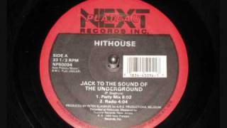 HITHOUSE  Jack To The Sound of The Underground [upl. by Pulchi]