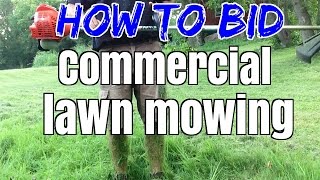 How to Bid Commercial Lawn Mowing Lawn care and Lawn Maintenance [upl. by Ayad]