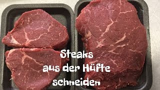 Aus der Hüfte Steaks schneiden [upl. by Rock]