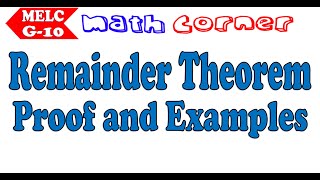 Remainder Theorem  Proof and Examples  Grade 10 MELC [upl. by Munniks]