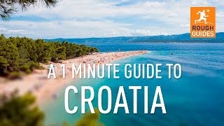 A 1 minute guide to Croatia [upl. by Linnet555]