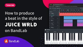 How to produce a Juice WRLD style beat in BandLabs online Mix Editor [upl. by Ylicic]