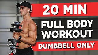 20 MINUTE FULL BODY WORKOUT DUMBBELLS ONLY [upl. by Awuhsoj]