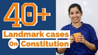 Landmark Cases on Constitution  Indian Polity Important Cases  2019 [upl. by Krissy]