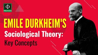 Emile Durkheim’s Sociological Theory Key Concepts [upl. by Keven]