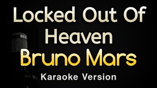 Locked Out Of Heaven  Bruno Mars Karaoke Songs With Lyrics  Original Key [upl. by Aneleve]