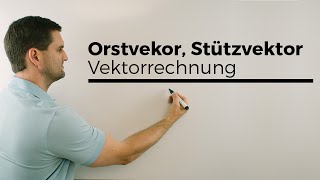 Ortsvektor Stützvektor Verankerungspunkt Vektorrechnung  Mathe by Daniel Jung [upl. by Nah]