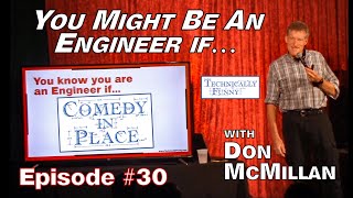 Comedy in Place  Episode 30 You Might be an Engineer if [upl. by Naaman]