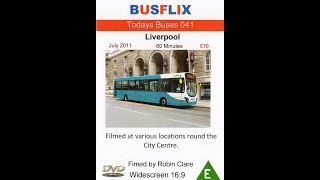 Busflix Todays Buses 041 Liverpool July 2011 [upl. by Ecnaralc]