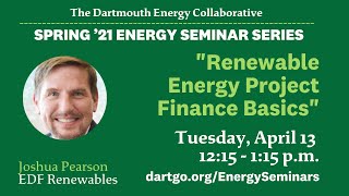 Renewable Energy Project Finance Basics with Josh Pearson ’97 [upl. by Ellenwad194]