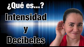 Qué es intensidad y decibeles [upl. by Loseff117]