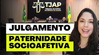 JULGAMENTO PATERNIDADE SOCIOAFETIVA [upl. by Modla]