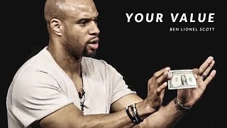 YOUR VALUE  Powerful Motivational Speech [upl. by Attegroeg464]