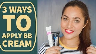 How to Apply BB Cream in 3 ways  Beginner Tips amp Tricks  Anubha Makeup amp Beauty [upl. by Adelaide]