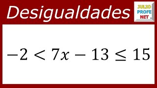 DESIGUALDAD LINEAL CON TRES MIEMBROS  Ejercicio 1 [upl. by Tisbe]