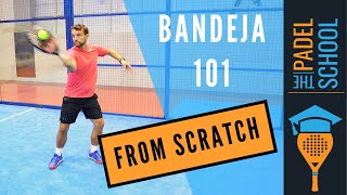 Learn the Padel Bandeja From Scratch Padel Tips [upl. by Assyle]