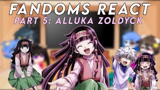 Fandoms React  Part 5 Alluka Zoldyck [upl. by Ledif237]