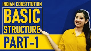 Basic Structure Doctrine Indian Constitution  Part 1  Indian Polity [upl. by Imerej204]