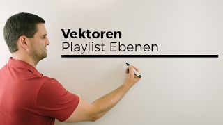 Vektorgeometrie Ebenen Playlist Übersicht  Mathe by Daniel Jung [upl. by Malcah]