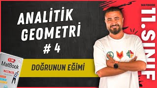 Doğrunun Eğimi  Analitik Geometri 4  11SINIF MATEMATİK [upl. by Marrilee]