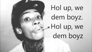 Wiz Khalifa  We Dem Boyz Lyrics on Screen Explicit FULL [upl. by Hearn]