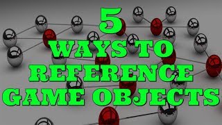 5 ways to Reference GameObjects in Unity3D [upl. by Eninnej]