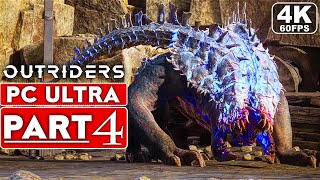 OUTRIDERS Gameplay Walkthrough Part 4 4K 60FPS PC ULTRA  No Commentary FULL GAME [upl. by Lisab]