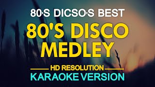 KARAOKE 80s Disco Medley [upl. by Ardnohs]