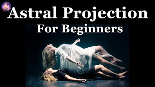 Astral Projection Sleep Meditation For Beginners With Full Body Relaxation 8 Hz Binaural Beats [upl. by Nessnaj]