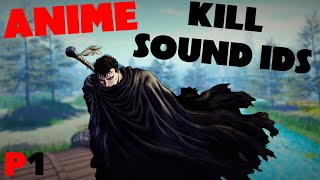 Anime Kill Sound Ids  Part 1 [upl. by Yblehs]